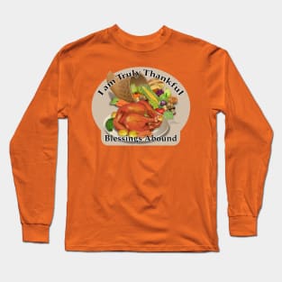 Giving Thanks Long Sleeve T-Shirt